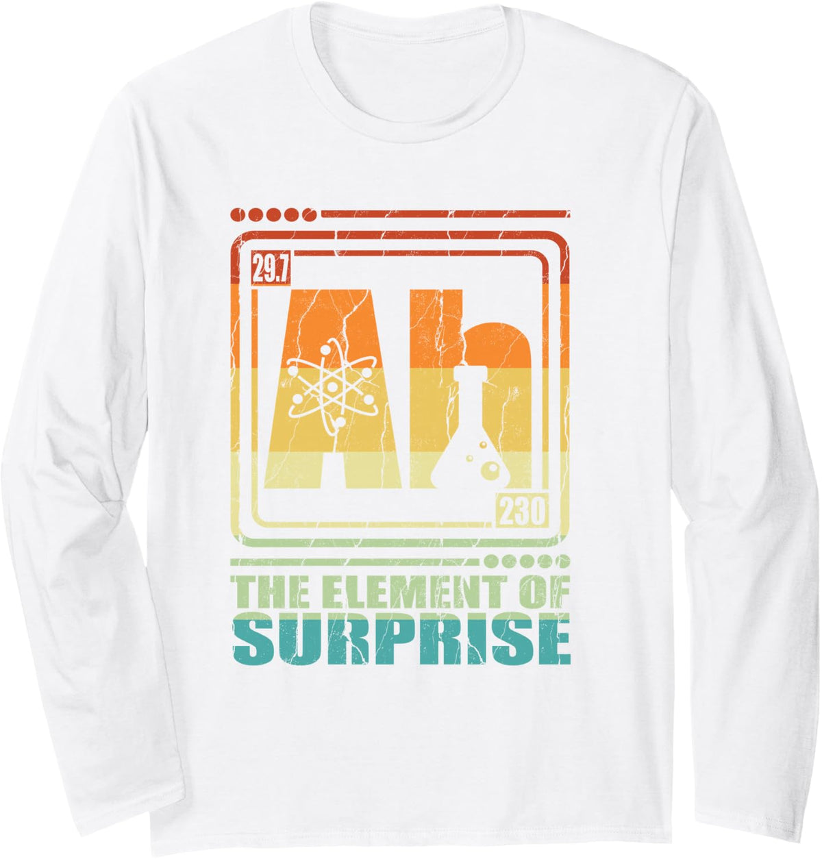Funny Science Chemistry Ah Element Surprise Periodic Table Long Sleeve T-Shirt - Adult Unisex White