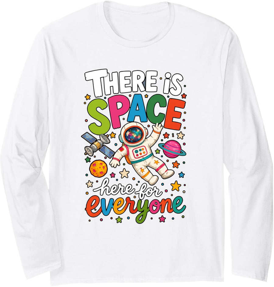 There is Space Here for Everyone Physics Teacher Long Sleeve T-Shirt - Adult Unisex White