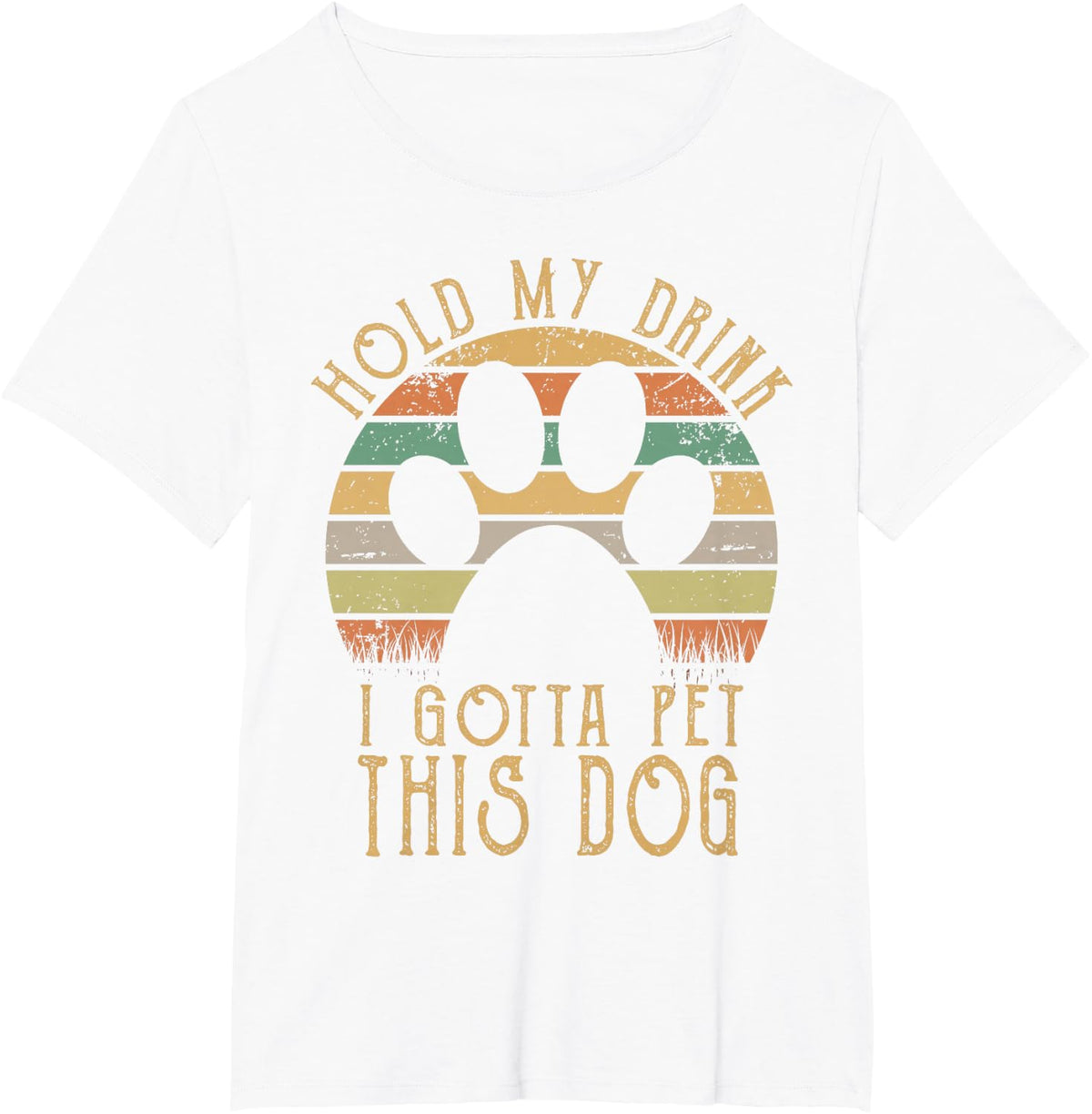 Hold My Drink I Gotta Pet This Dog T-shirt Funny Humor Gift T-Shirt - White