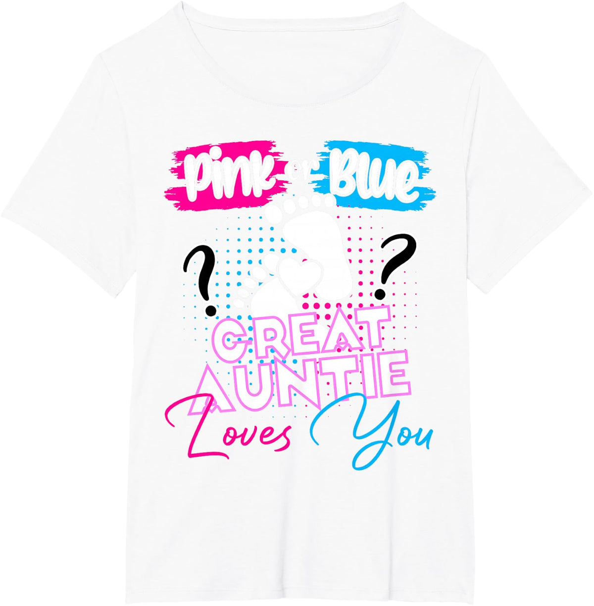 Pink or Blue Great Auntie Loves You Pregnancy Reveal 2026 T-Shirt - White