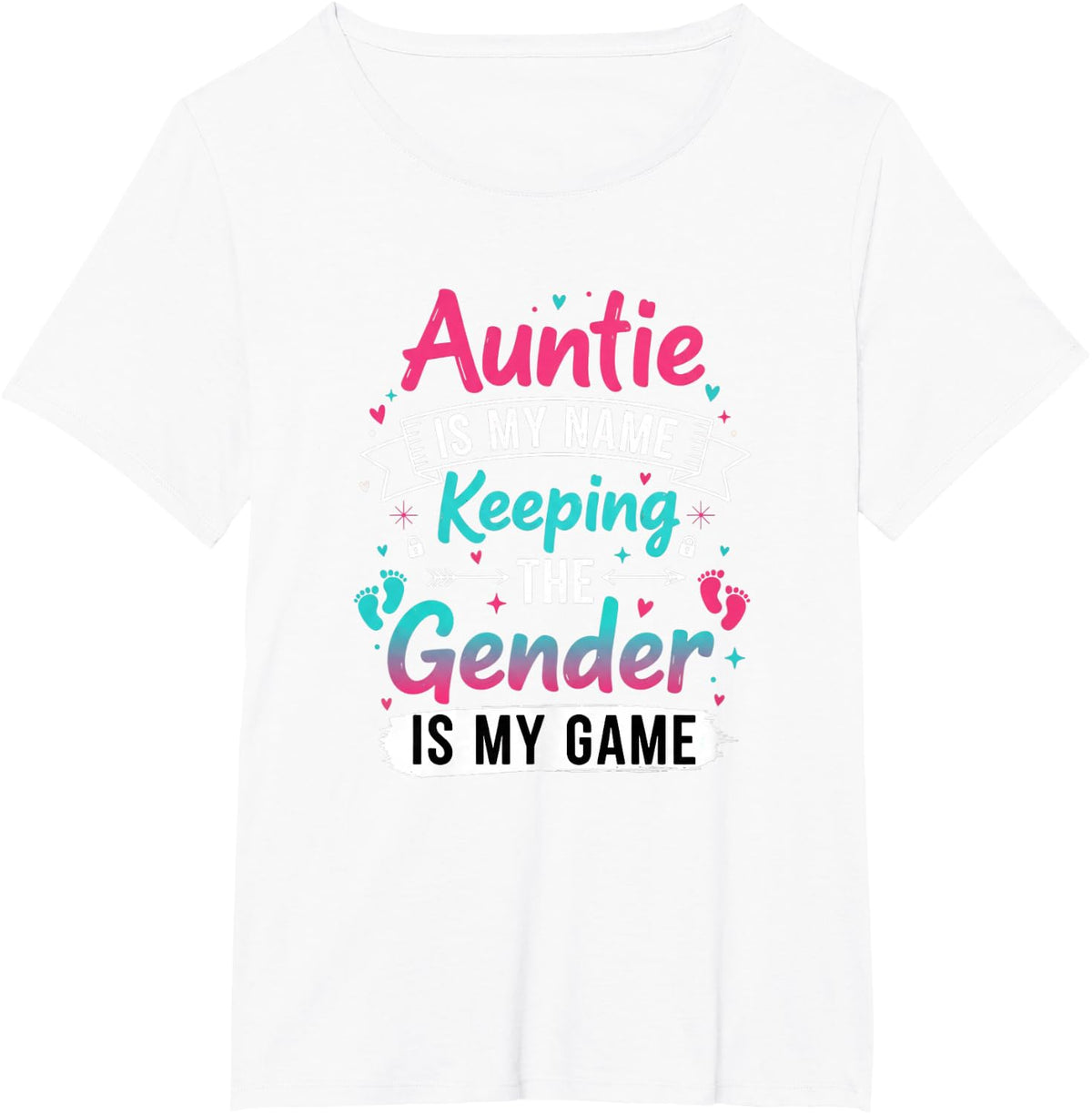 Auntie Gender Reveal Shirt Auntie is My Name Keeping The Gender is My Game Tees T Shirts for Women - White