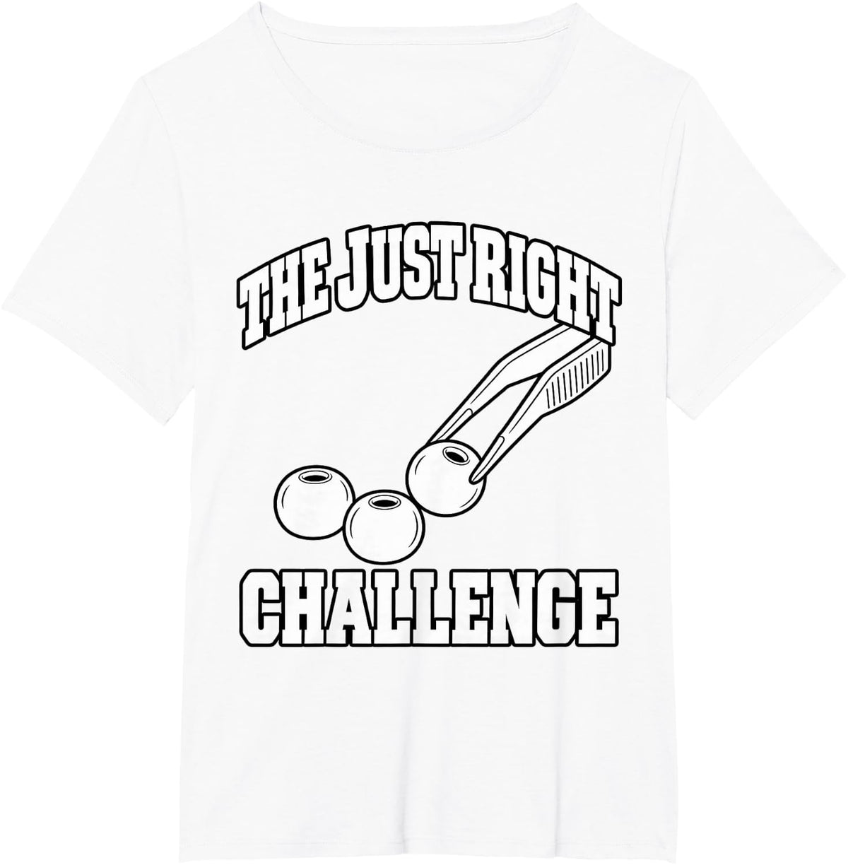 Occupational Therapy The Just Right Challenge Therapist T-Shirt - White