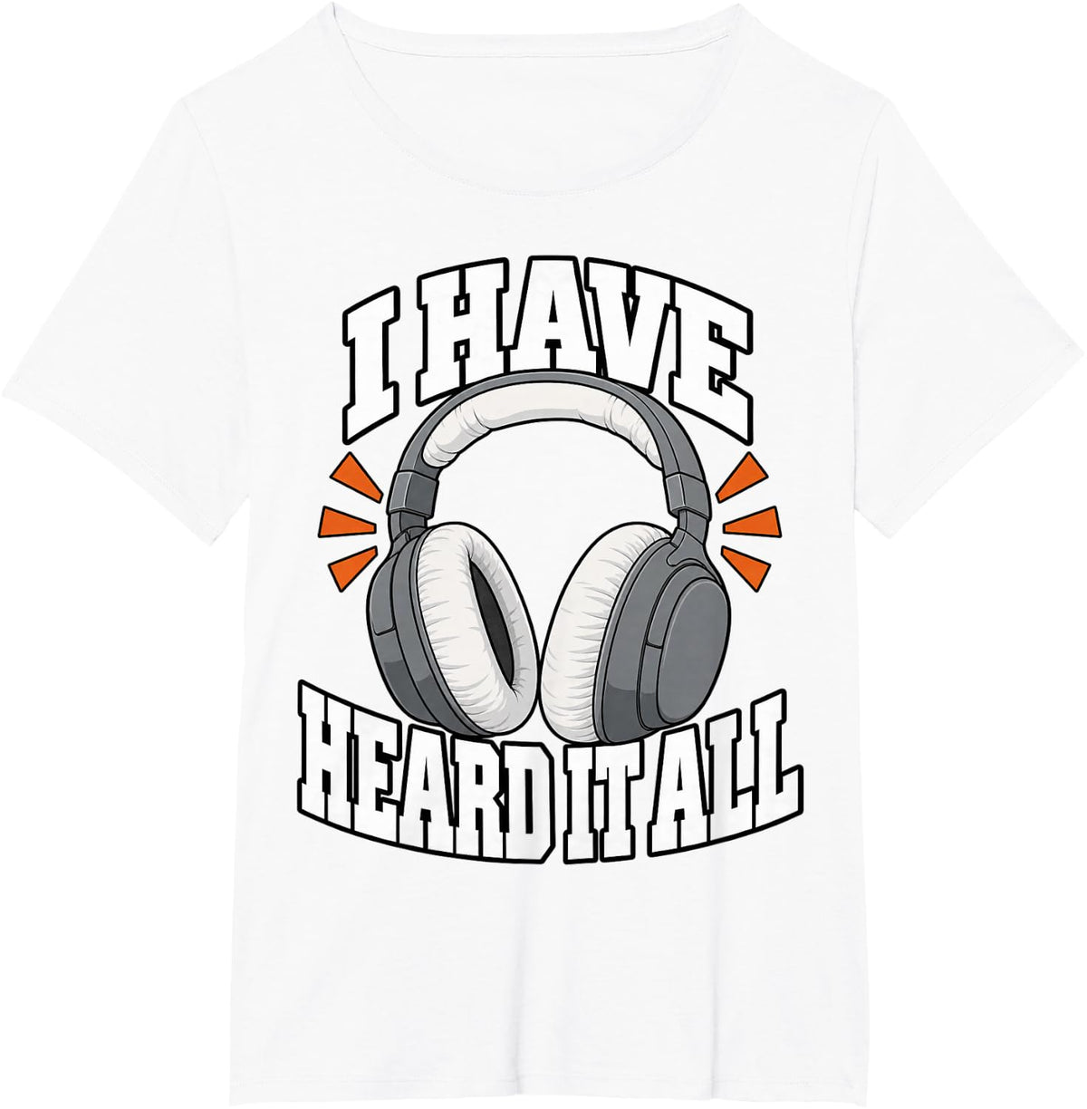 911 Dispatcher I Have Heard It All Headset First Responder T-Shirt - White