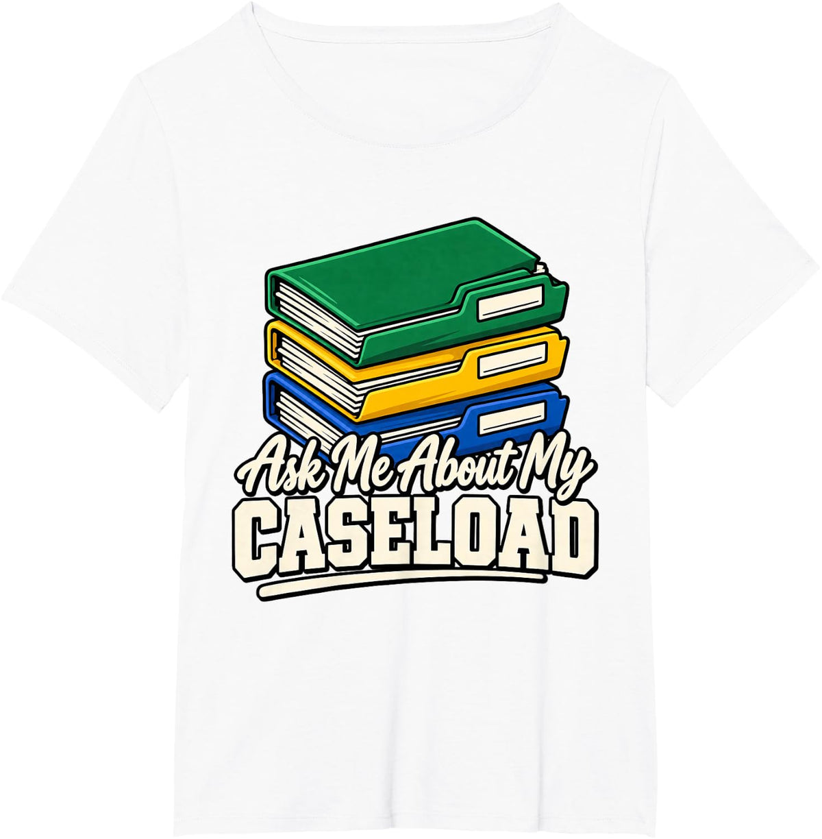 School Psychologist Ask Me About My Caseload Men Funny T-Shirt - White