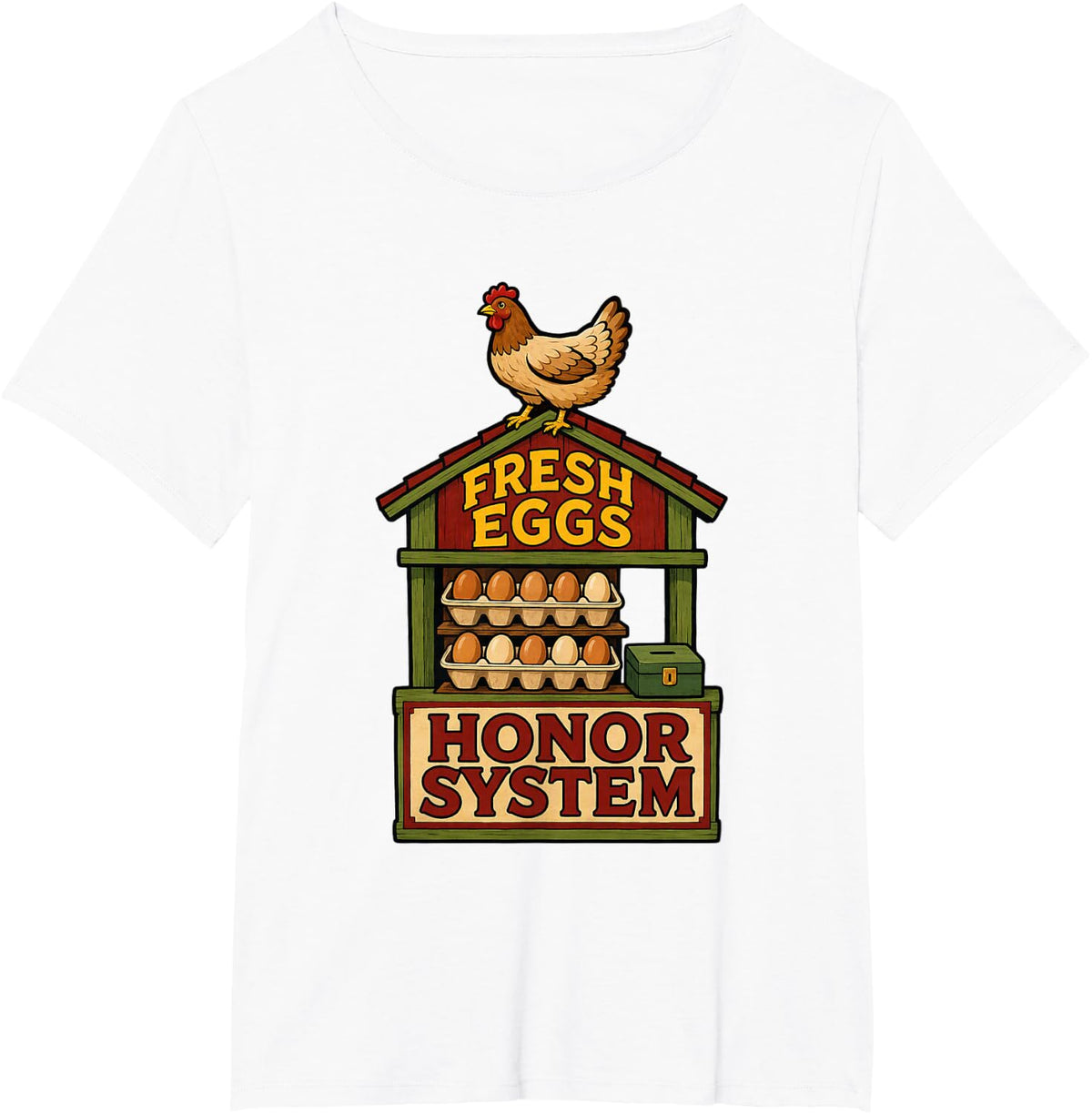 Egg Farmer Fresh Eggs Honor System Roadside Farm Stand T-Shirt - White