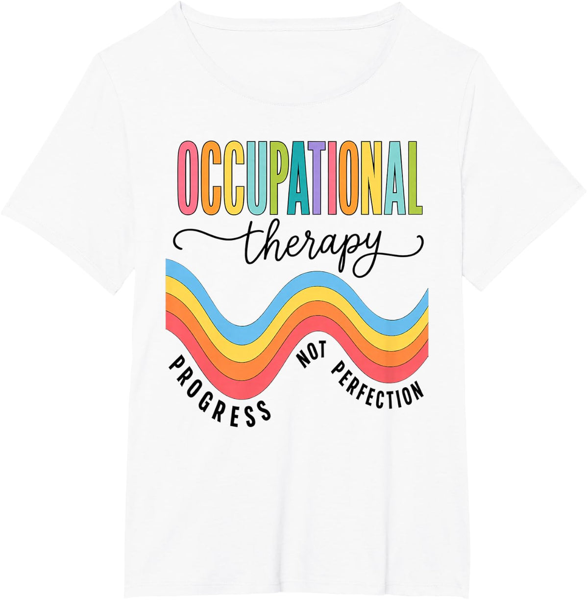 Occupational Therapy Progress Not Perfection Ribbon T-Shirt - White