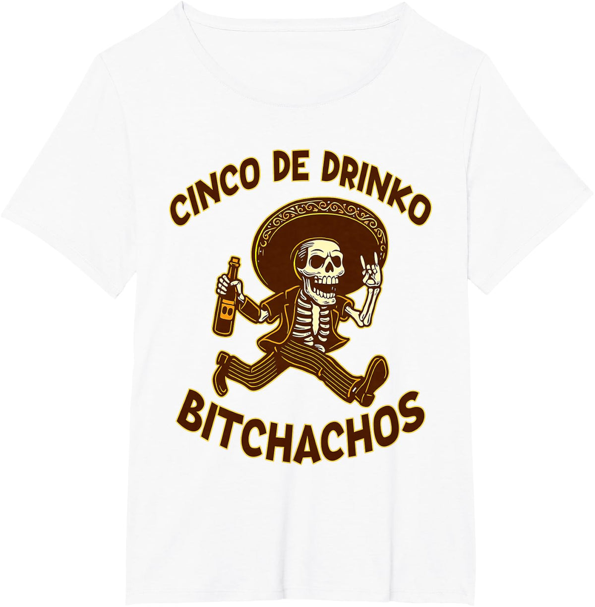 Cinco De Drinko Bitchachos Cinco De Mayo Men Women Drinking T-Shirt - White