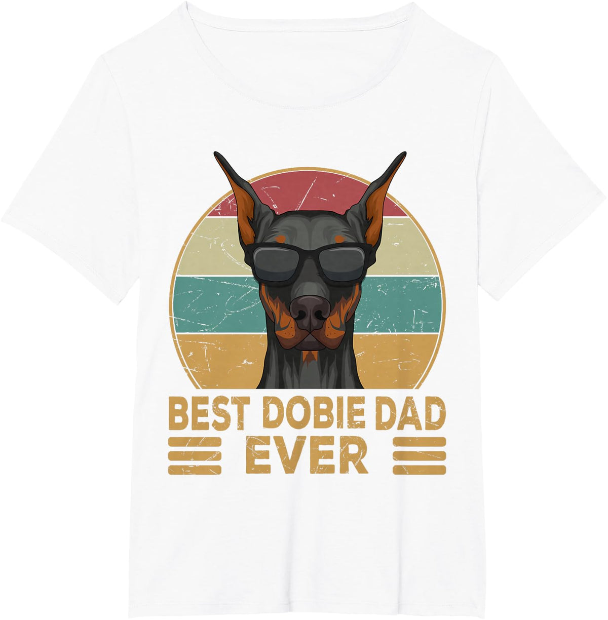 Best Dobie Dad Ever Dobermann Dog Dad Tee T-Shirt For Men Gift - White