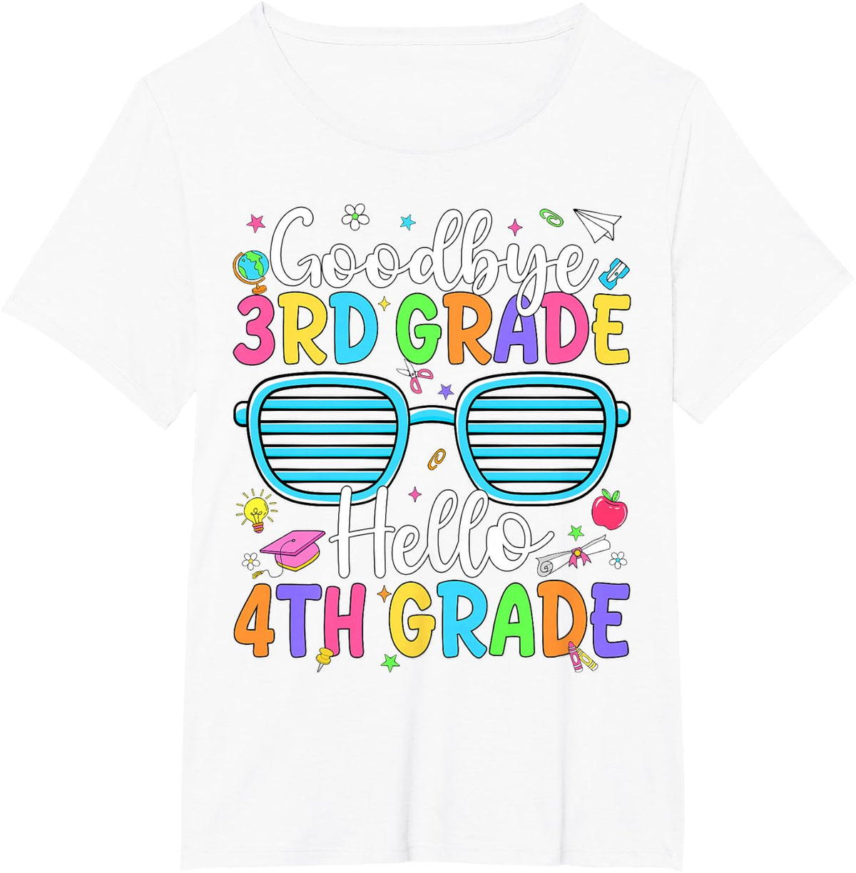 Goodbye 3rd Grade Hello 4th Grade Graduation Back to School T-Shirt - White