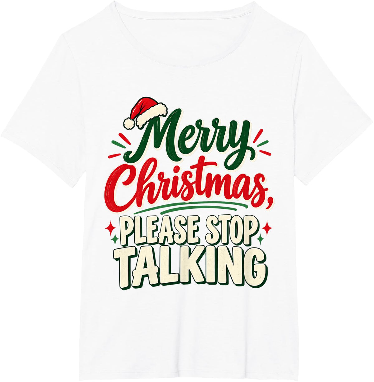 Merry Christmas Please Stop Talking Funny Teacher T-Shirt - White