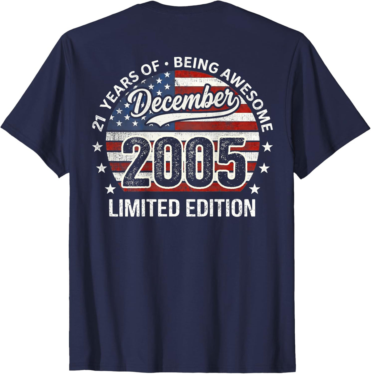 (Back) December 21st Birthday Men Women 2005 Awesome USA Flag T-Shirt - Navy Blue