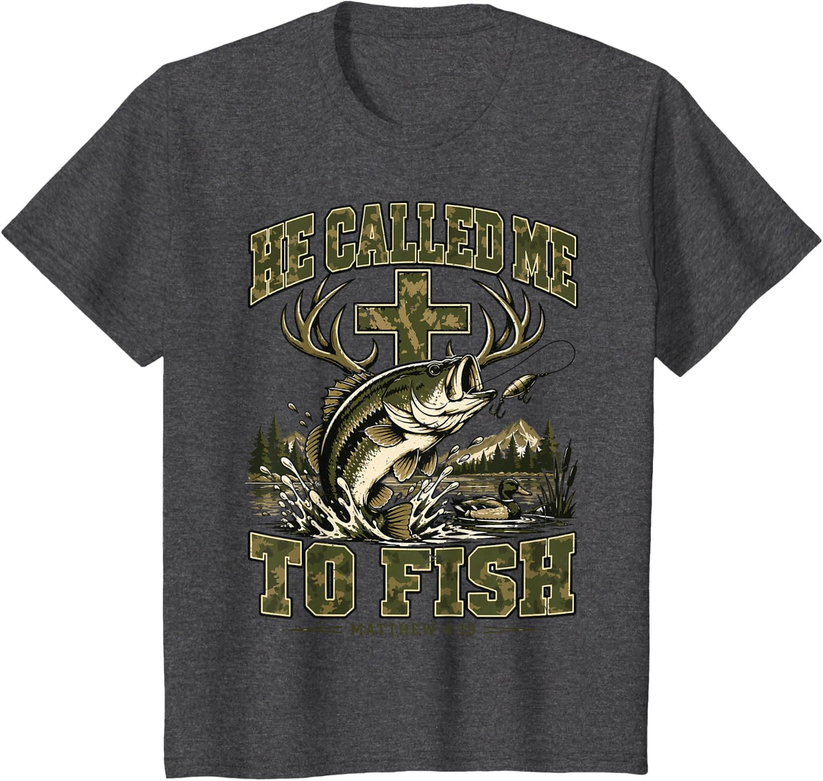 He Called Me to Fish Bible Verse Fishing Christian Fisherman T-Shirt - Dark Heather Grey