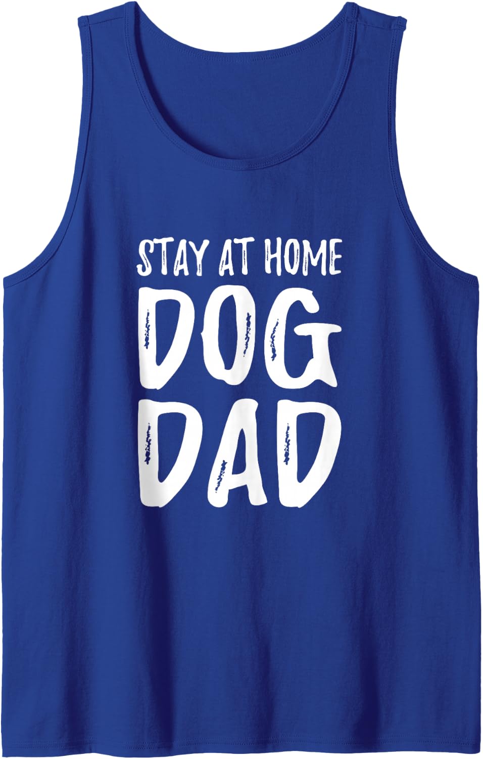 Dog Lover Dad Shirt - Stay At Home Dog Dad Tank Top - Royal Blue