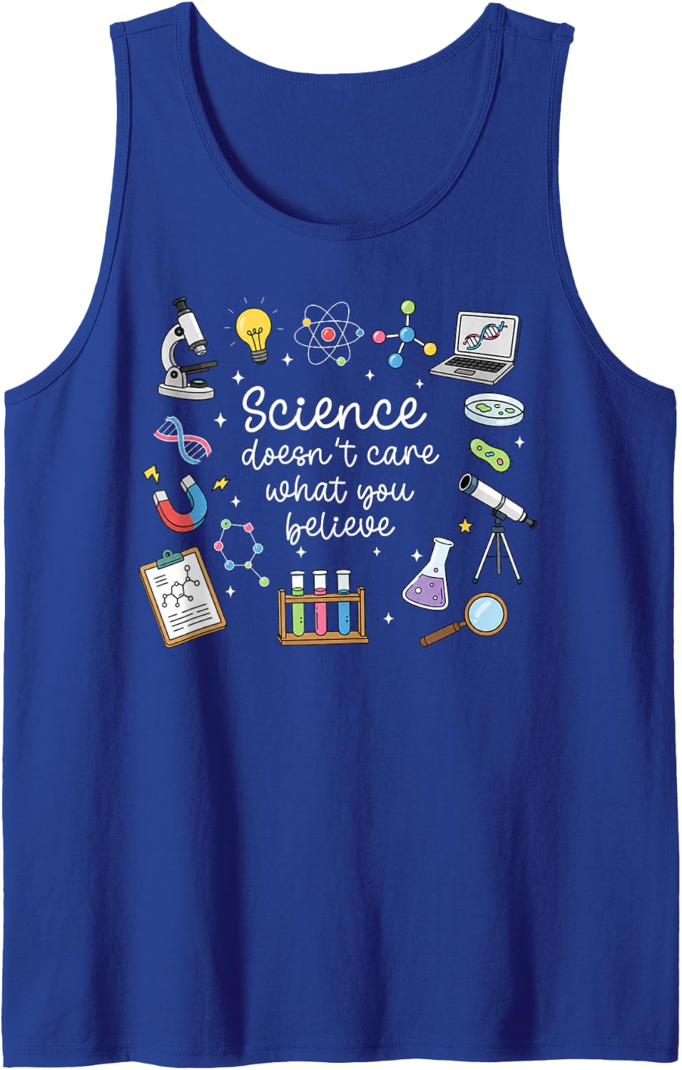 Science Doesn't Care What You Believe Scientist Nerd Physics Sleeveless Tank Top - Royal Blue