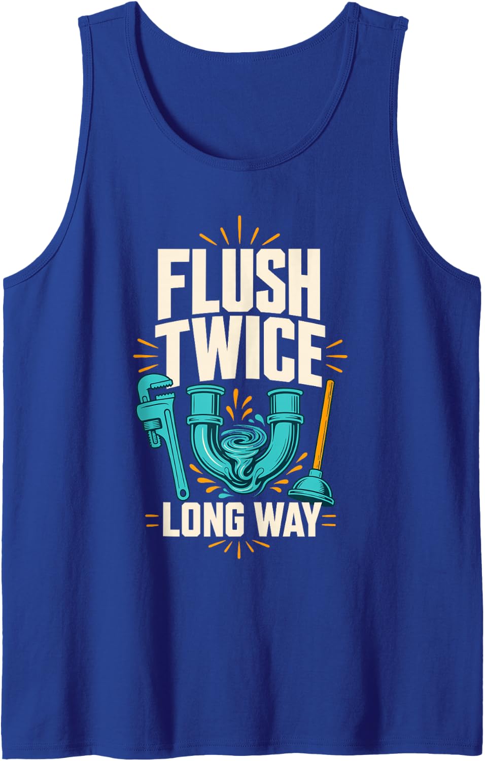 Flush Twice Way Plumber Joke Sleeveless Tank Top - Royal Blue