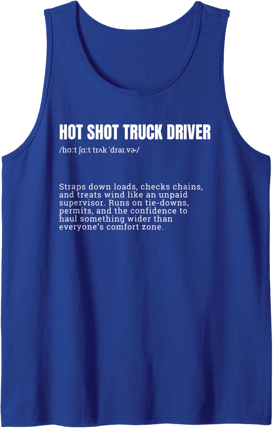 Hot Shot Truck Driver Definition Funny Trucker Sleeveless Tank Top - Royal Blue