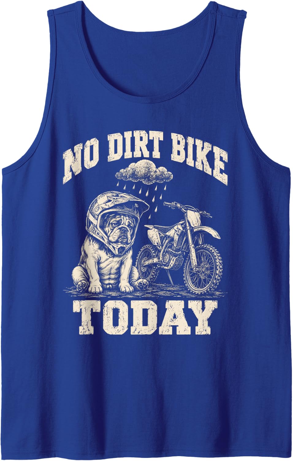 No Dirt Bike Today Motocross Funny Bulldog Rider Sleeveless Tank Top - Royal Blue