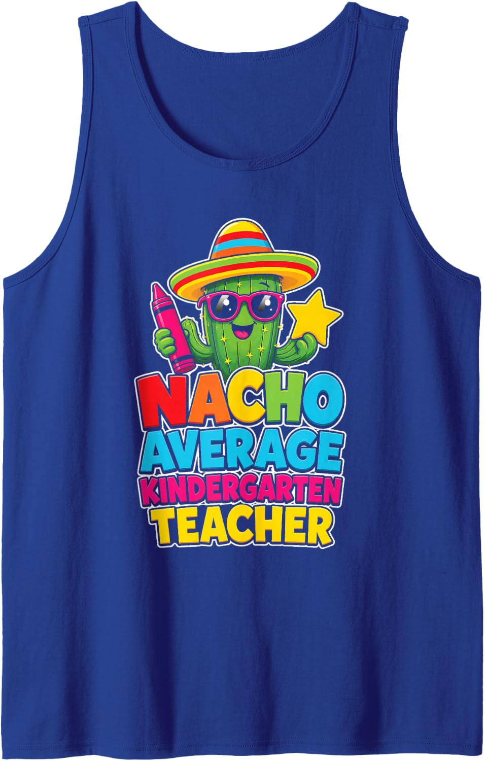 Kindergarten Teacher Nacho Average Funny Elementary Gift Sleeveless Tank Top - Royal Blue