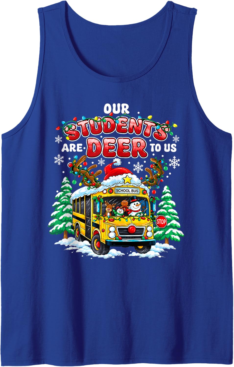 Our Students are Deer to Us Christmas School Bus Driver Sleeveless Tank Top - Royal Blue