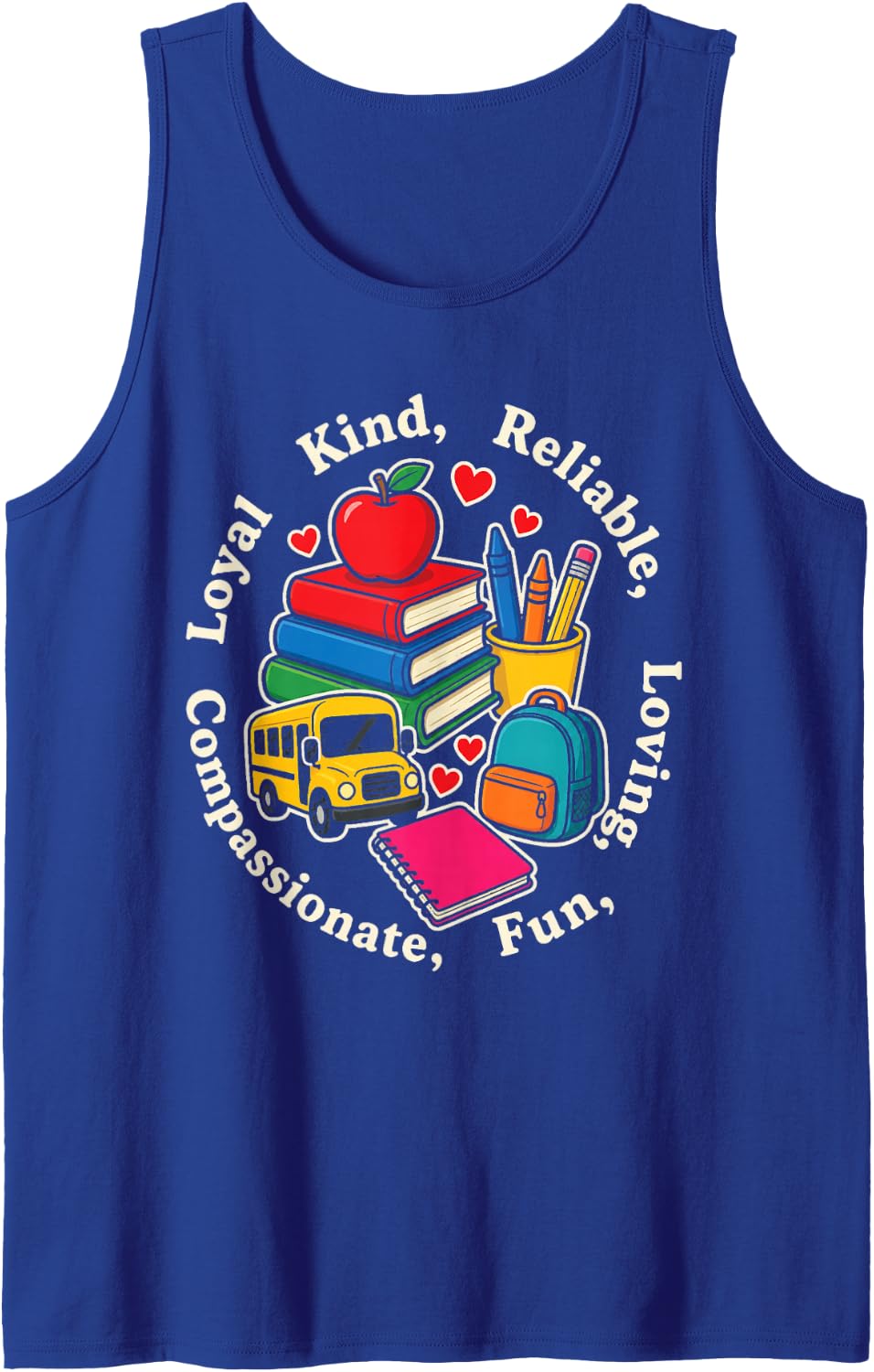 Elementary School Staff Kind Reliable Loving Compassionate Sleeveless Tank Top - Royal Blue