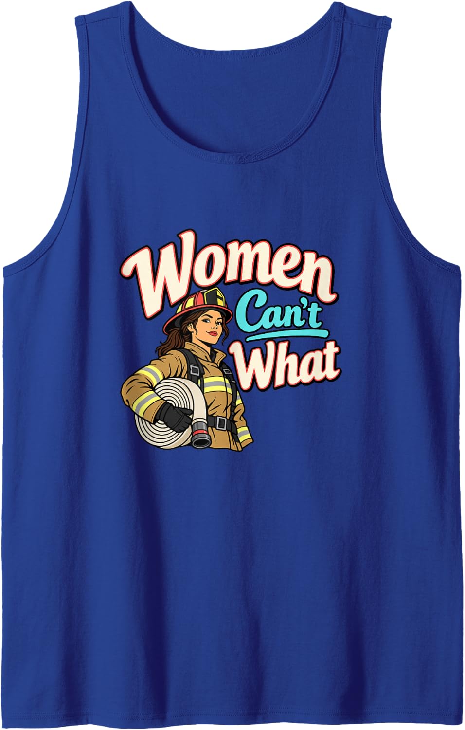 Female Firefighter Fire Service Women Cant What Pride Sleeveless Tank Top - Royal Blue