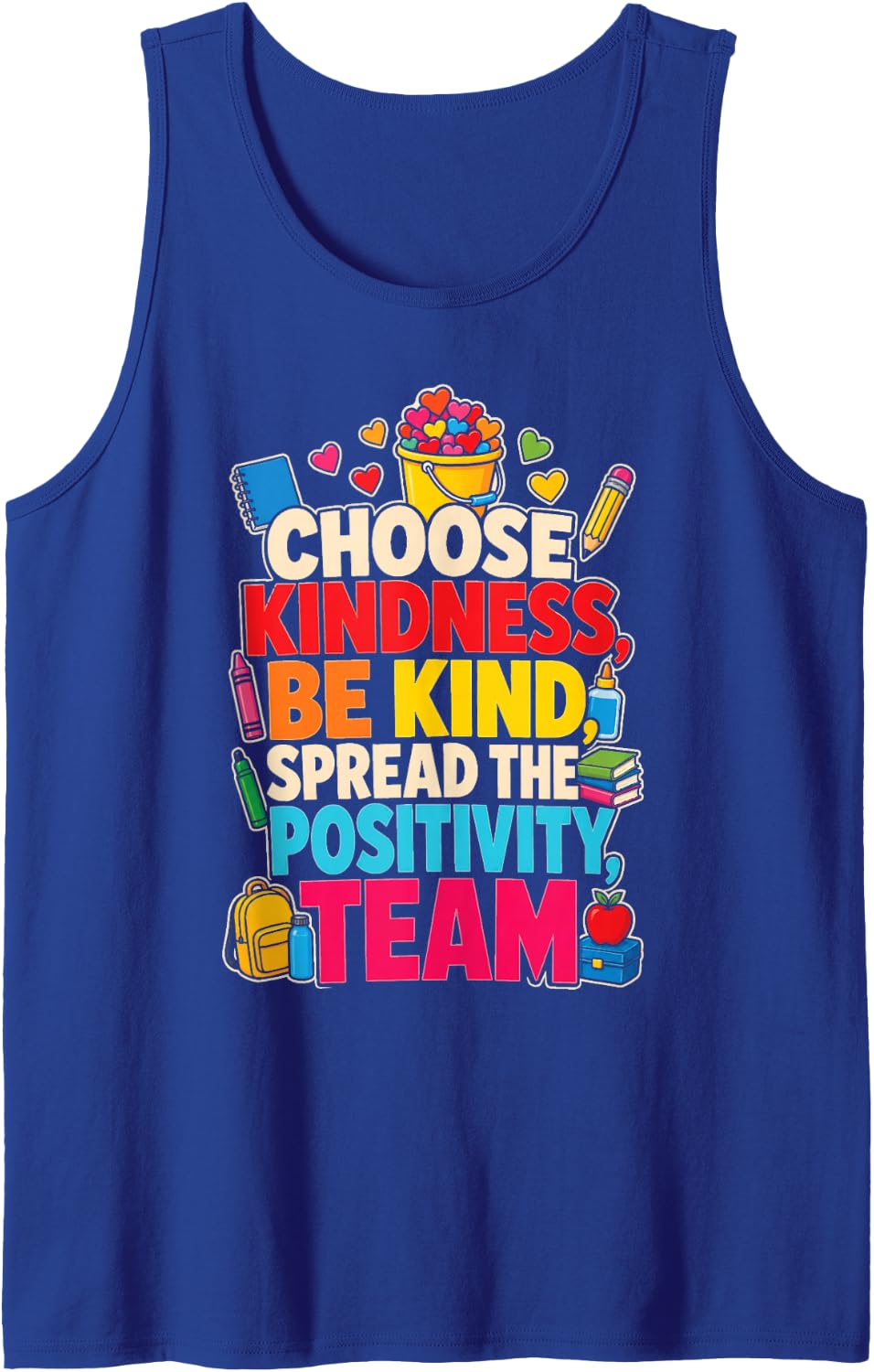 Elementary Teacher Choose Kindness Be Kind Team Positivity Sleeveless Tank Top - Royal Blue