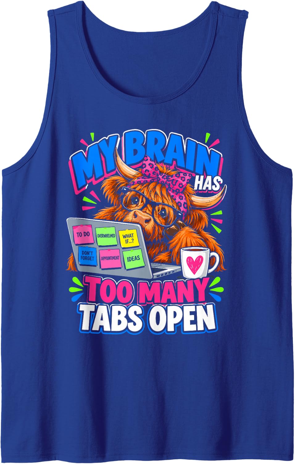 My Brain Has Too Many Tabs Open Funny Highland Cow Sleeveless Tank Top - Royal Blue