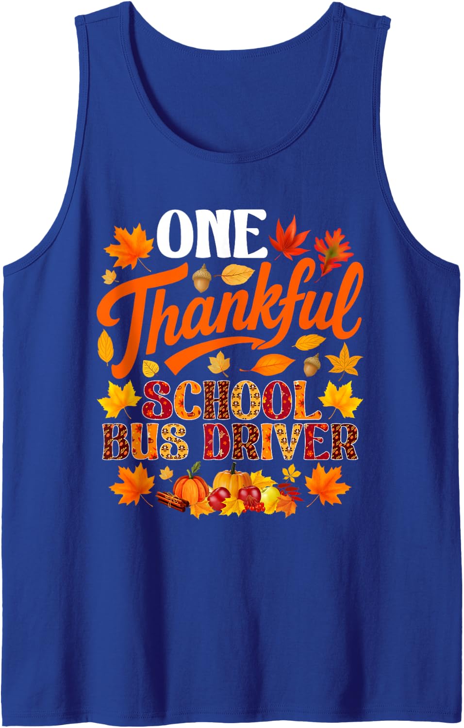 One Thankful School Bus Driver Fall Autumn Thanksgiving Sleeveless Tank Top - Royal Blue
