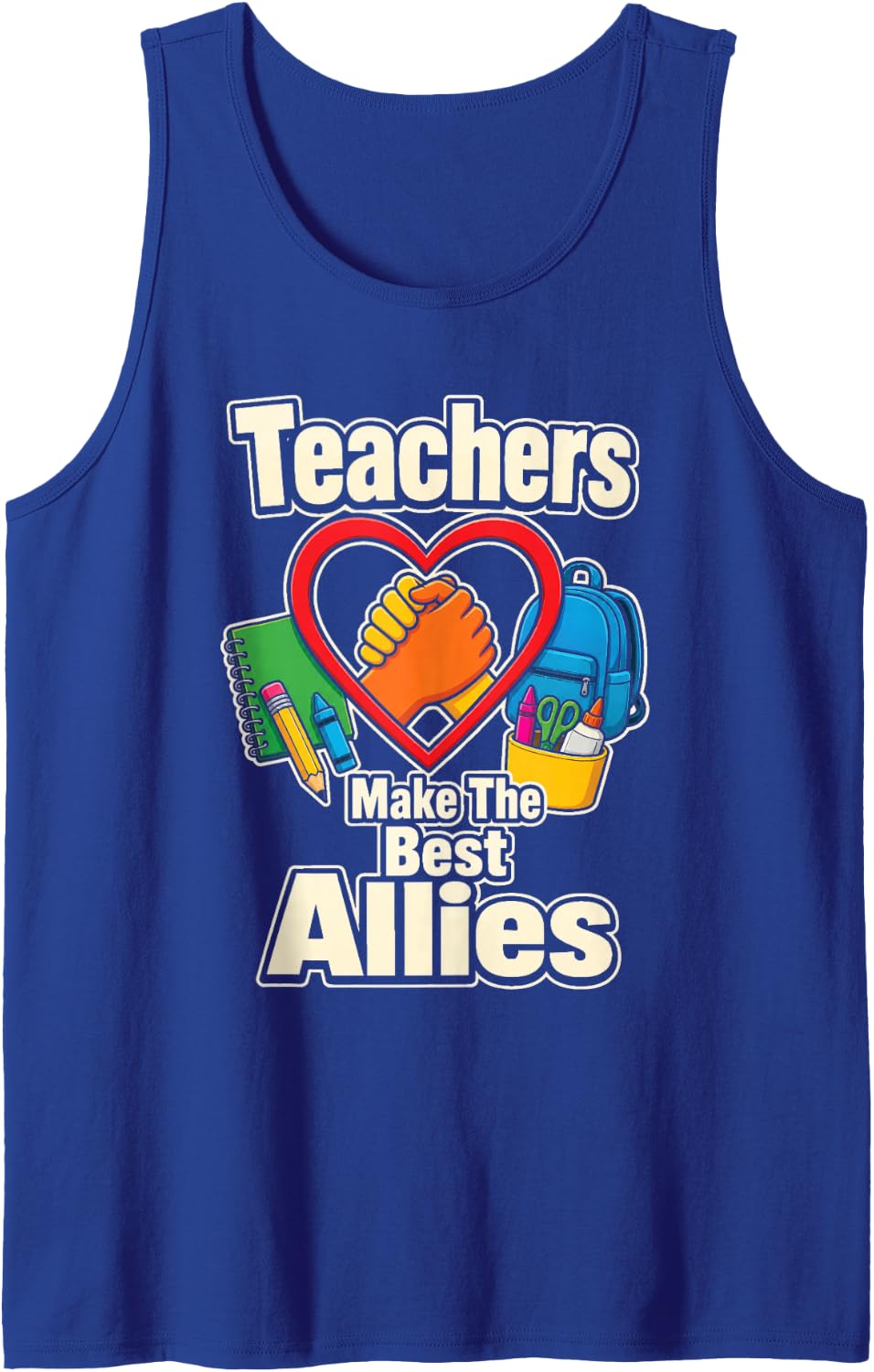 Elementary School Teachers Make Great Allies Gift Sleeveless Tank Top - Royal Blue