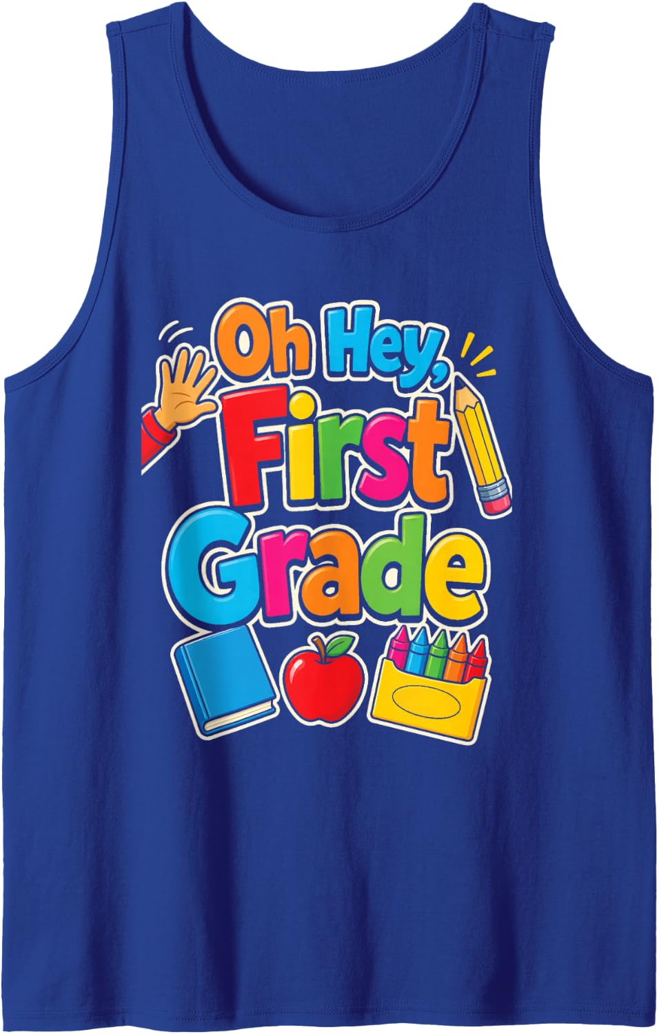 1st Grade Oh Hey First Grader Elementary School Day Sleeveless Tank Top - Royal Blue