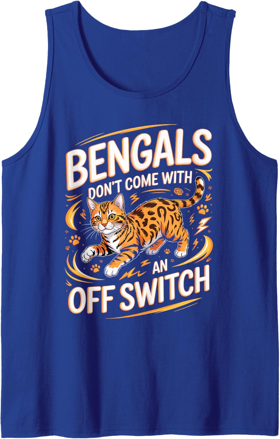 Bengals Don't Come with an Off Switch Sleeveless Tank Top - Royal Blue