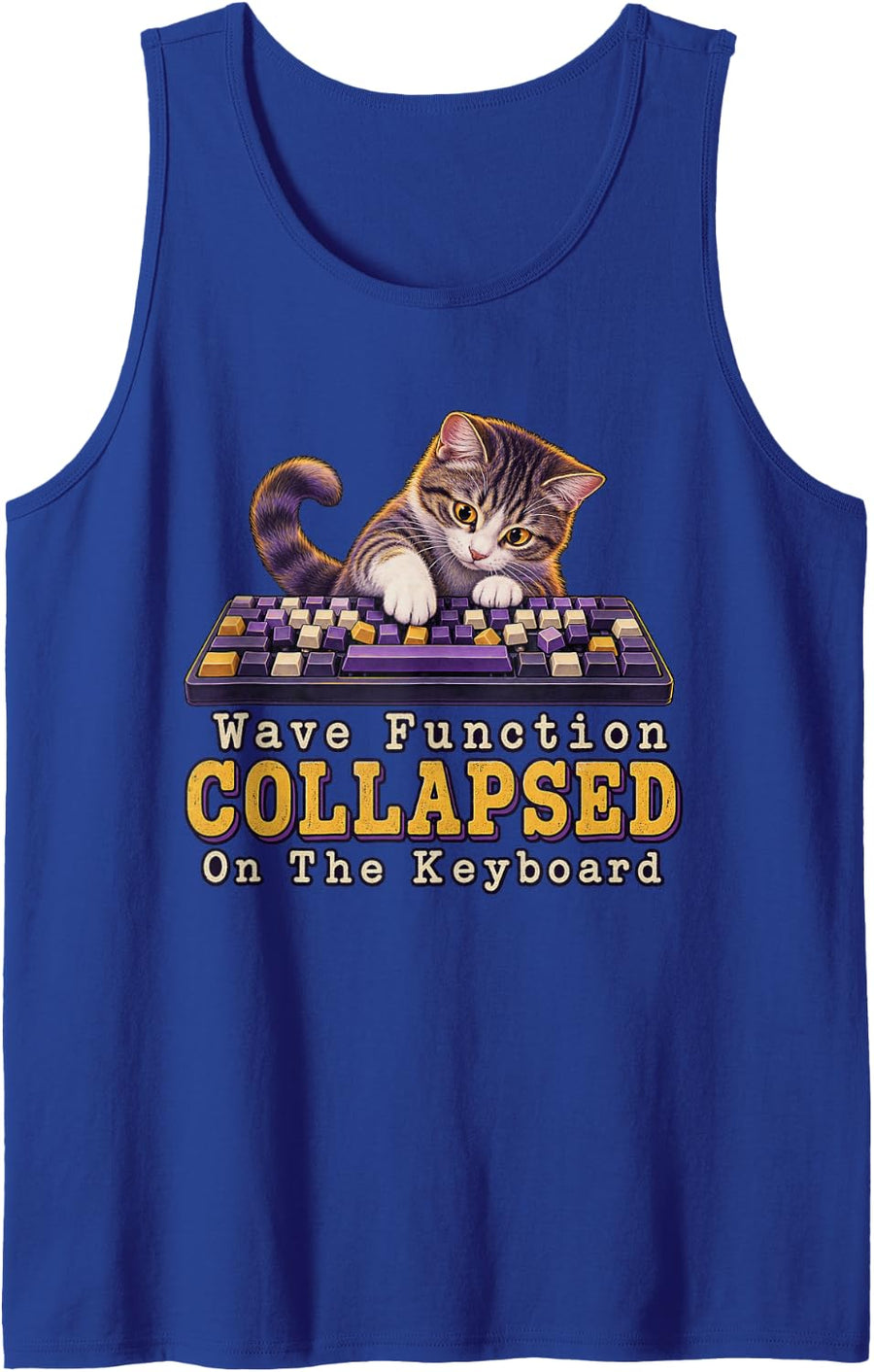Wave Function Collapsed On The Keyboard Physics Humor Sleeveless Tank Top - Royal Blue