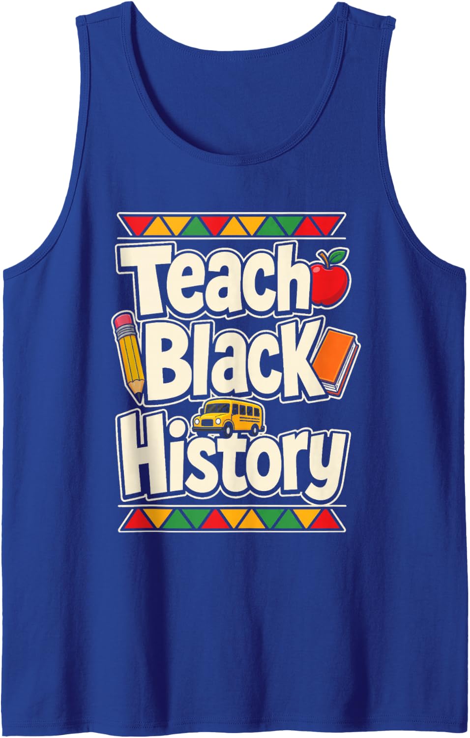 Teach Black History Elementary School Teacher Gift Sleeveless Tank Top - Royal Blue
