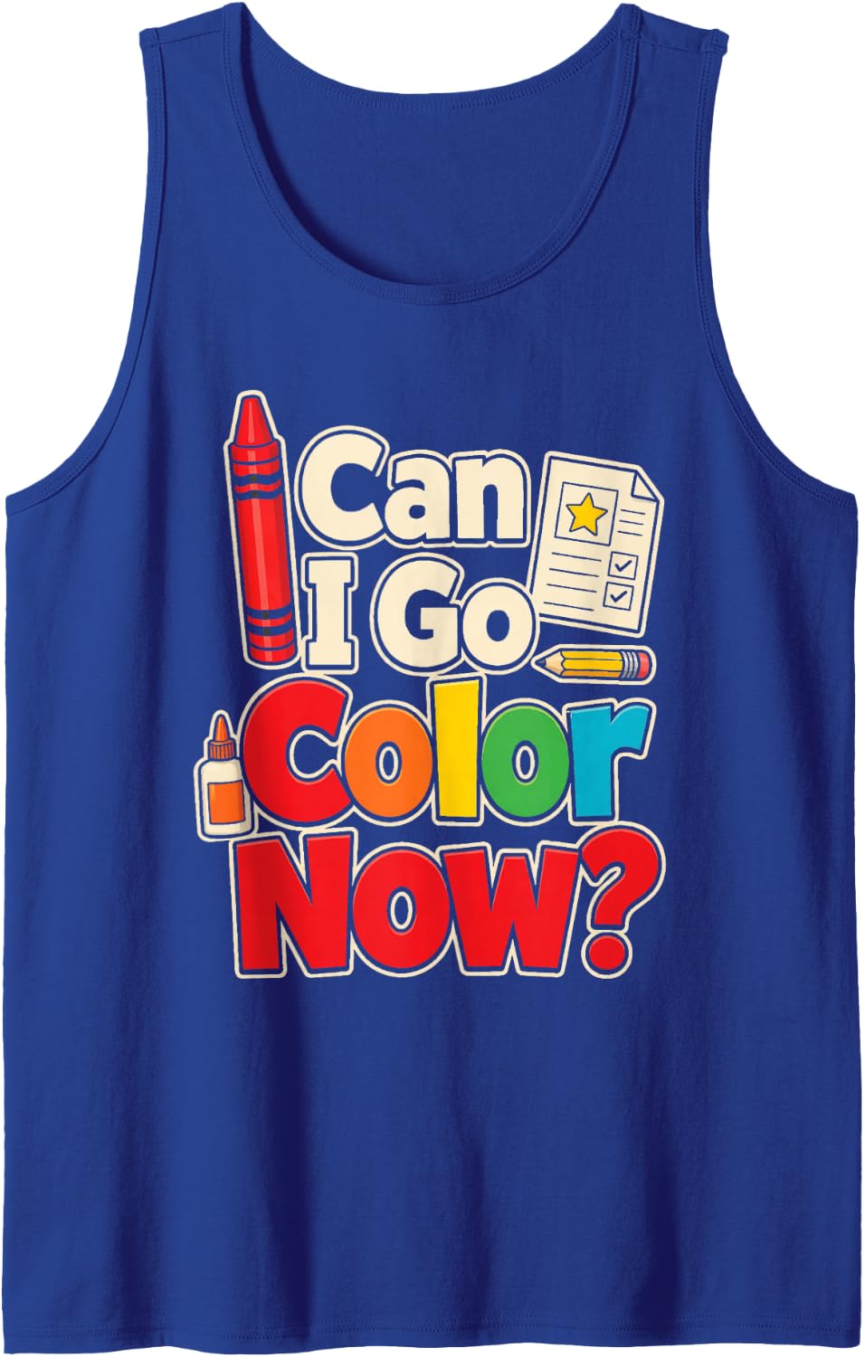 Art Teacher Can I Go Color Now Elementary School Gift Sleeveless Tank Top - Royal Blue