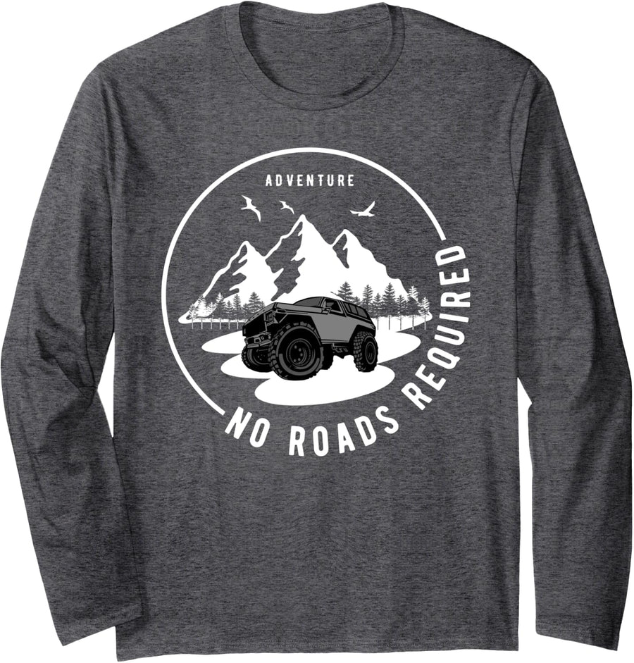 No Roads Required Long Sleeve T-Shirt - Adult Unisex Dark Heather Grey