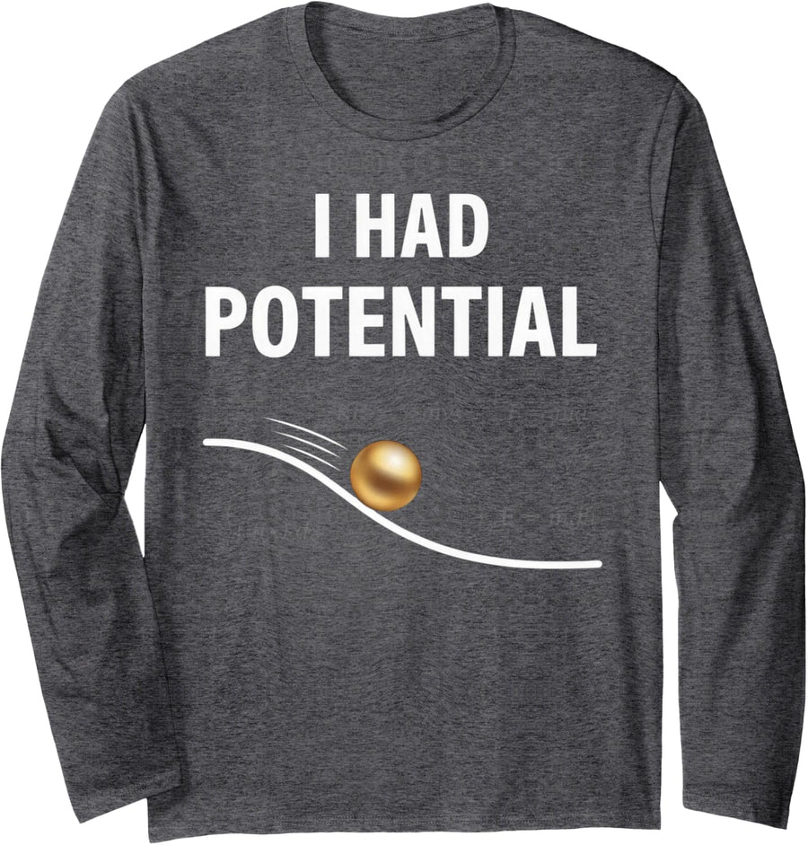 I Had Potential Sarcastic Physics Science Teacher Formulas Long Sleeve T-Shirt - Adult Unisex Dark Heather Grey