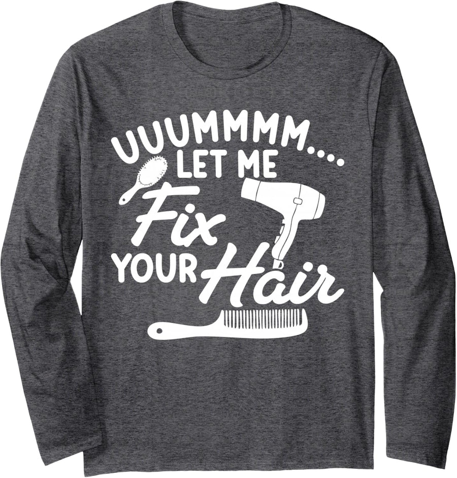 Funny Barber Hairdresser Hairstylist Barbershop Long Sleeve T-Shirt - Adult Unisex Dark Heather Grey