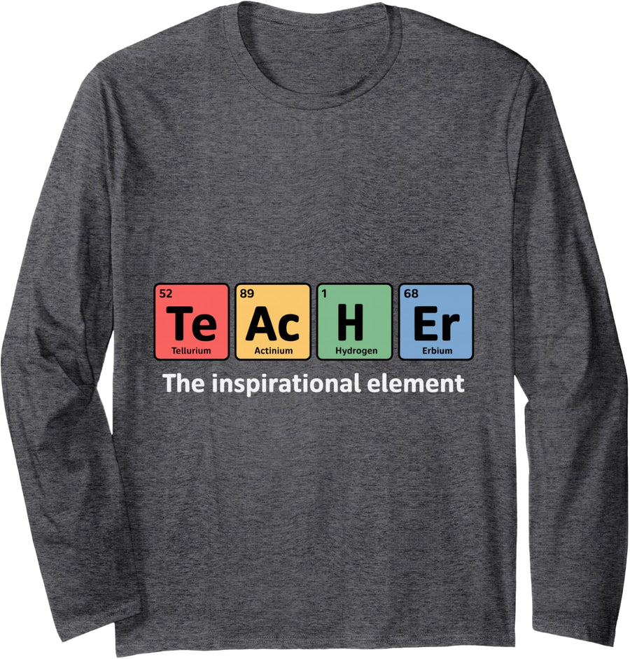 Inspirational Element Teacher Stay Positive Periodic Table Long Sleeve T-Shirt - Adult Unisex Dark Heather Grey