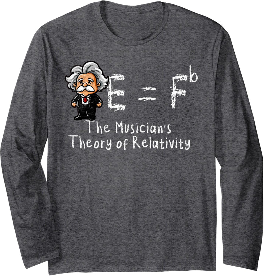Einstein's Theory of relativity musicians E = Fb E = Fb E = mc2 Long Sleeve T-Shirt - Adult Unisex Dark Heather Grey