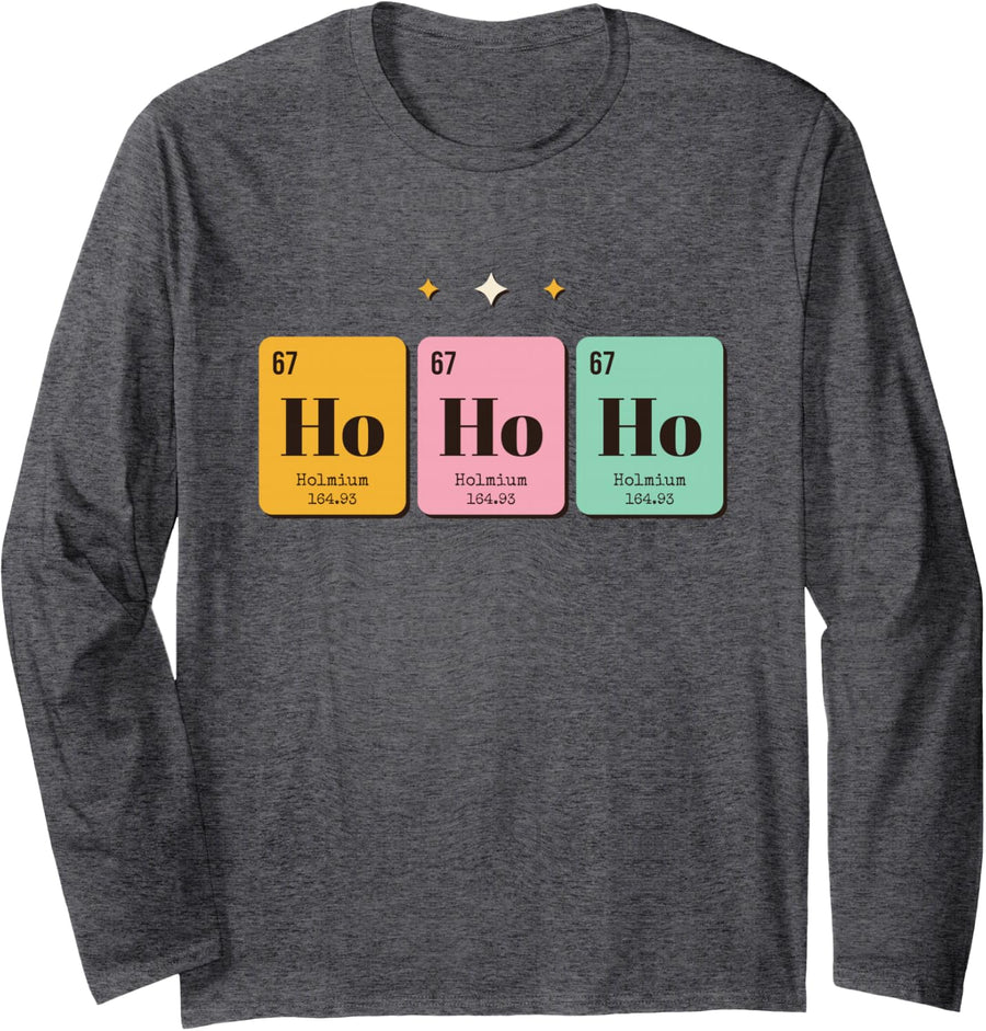 Holmium Ho Element Funny Chemistry Christmas Science Teacher Long Sleeve T-Shirt - Adult Unisex Dark Heather Grey