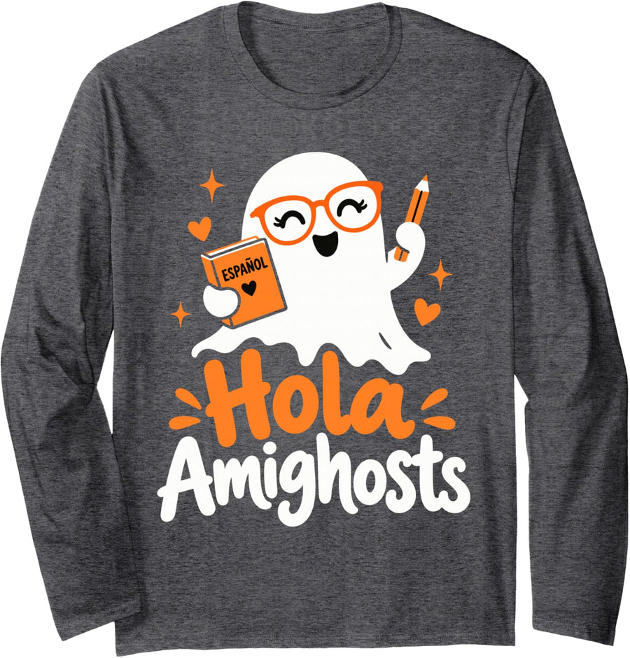 Halloween Teacher Spanish Hola Amighosts Long Sleeve T-Shirt - Adult Unisex Dark Heather Grey