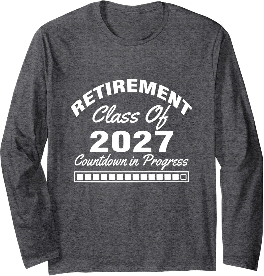Retired Teacher Class of 2027 Retirement Countdown Progress Long Sleeve T-Shirt - Adult Unisex Dark Heather Grey