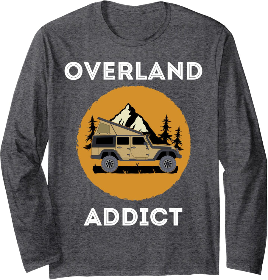 Overland Addict Camping Lover Overlanding Long Sleeve T-Shirt - Adult Unisex Dark Heather Grey