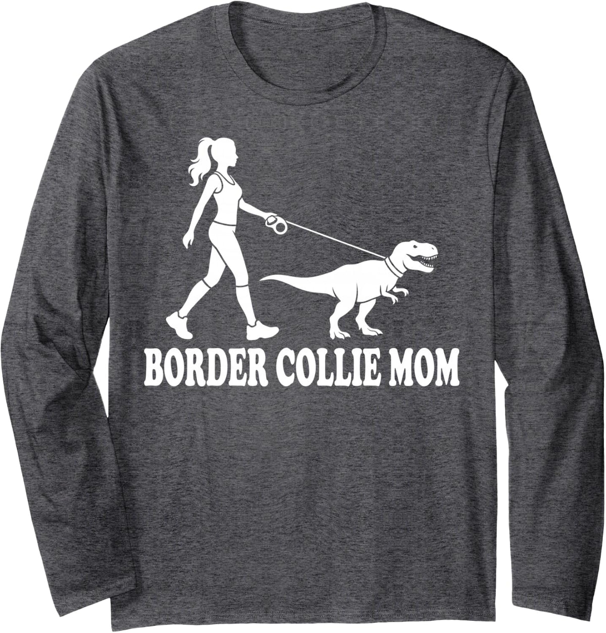 Border Collie Mom Dinsoaur Long Sleeve T-Shirt - Adult Unisex Dark Heather Grey