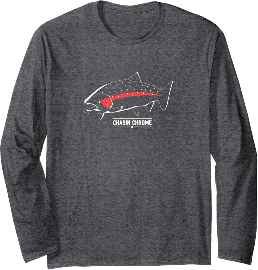 Chasin' Chrome Steelhead Fishing Trout Graphic Long Sleeve T-Shirt - Adult Unisex Dark Heather Grey
