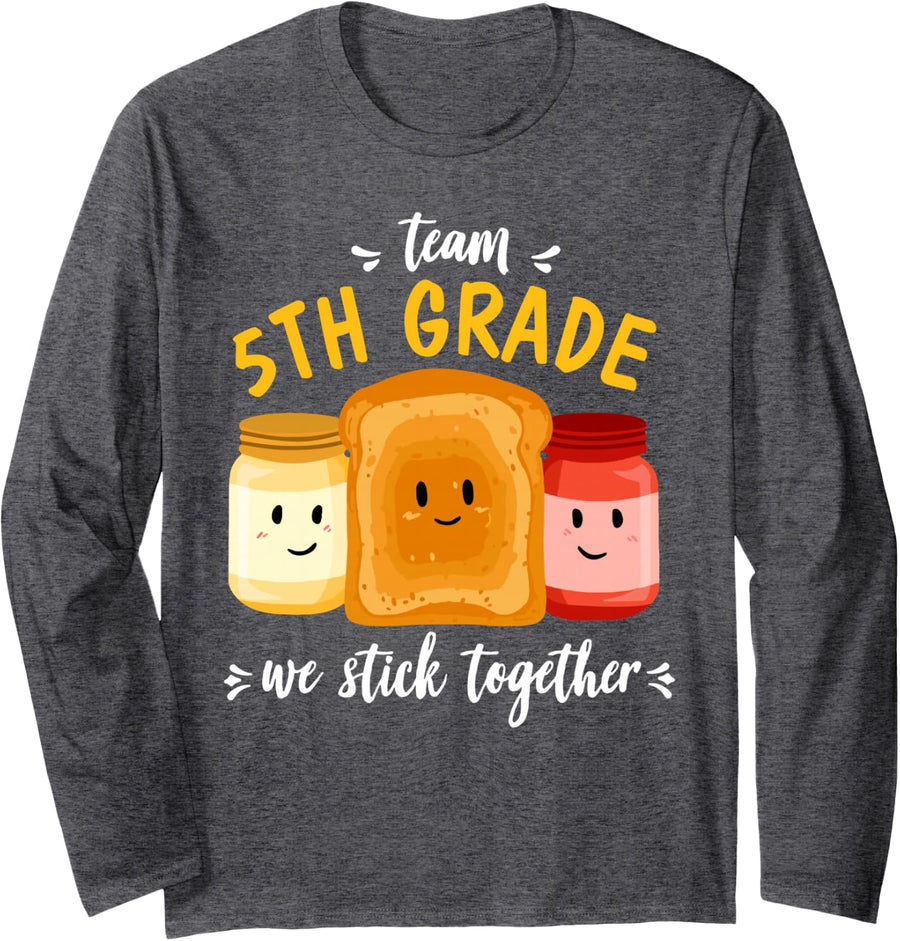 Team 5th Grade We Stick Together Bread Jam Long Sleeve T-Shirt - Adult Unisex Dark Heather Grey