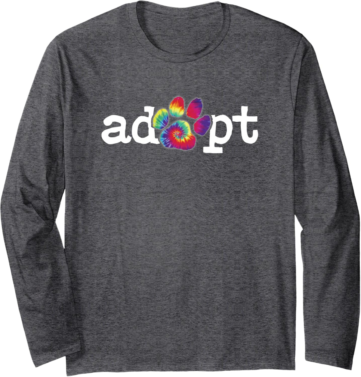 Rescue Dog Shelter Dog Tie dye Paw Print Adopt Don't Shop Long Sleeve T-Shirt - Adult Unisex Dark Heather Grey