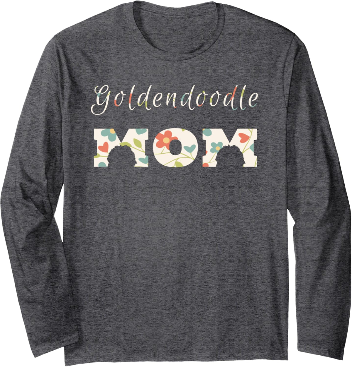 Goldendoodle Mom Long Sleeve T-Shirt Goldendoodle Clothes Long Sleeve T-Shirt - Adult Unisex Dark Heather Grey