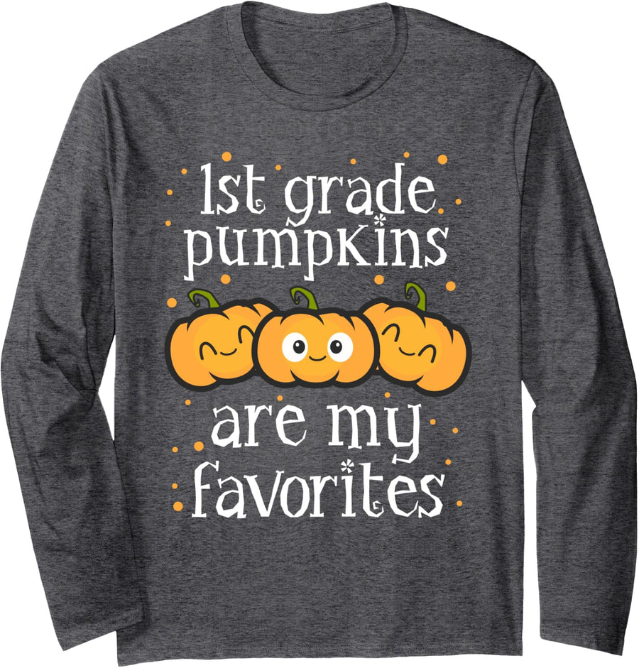 First Grade Pumpkins Are My Favorites Halloween 1st Teacher Long Sleeve T-Shirt - Adult Unisex Dark Heather Grey