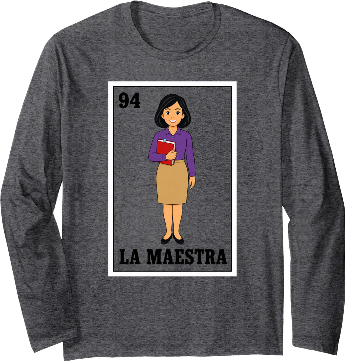 94 La Maestra Teacher Card Educator Long Sleeve T-Shirt - Adult Unisex Dark Heather Grey